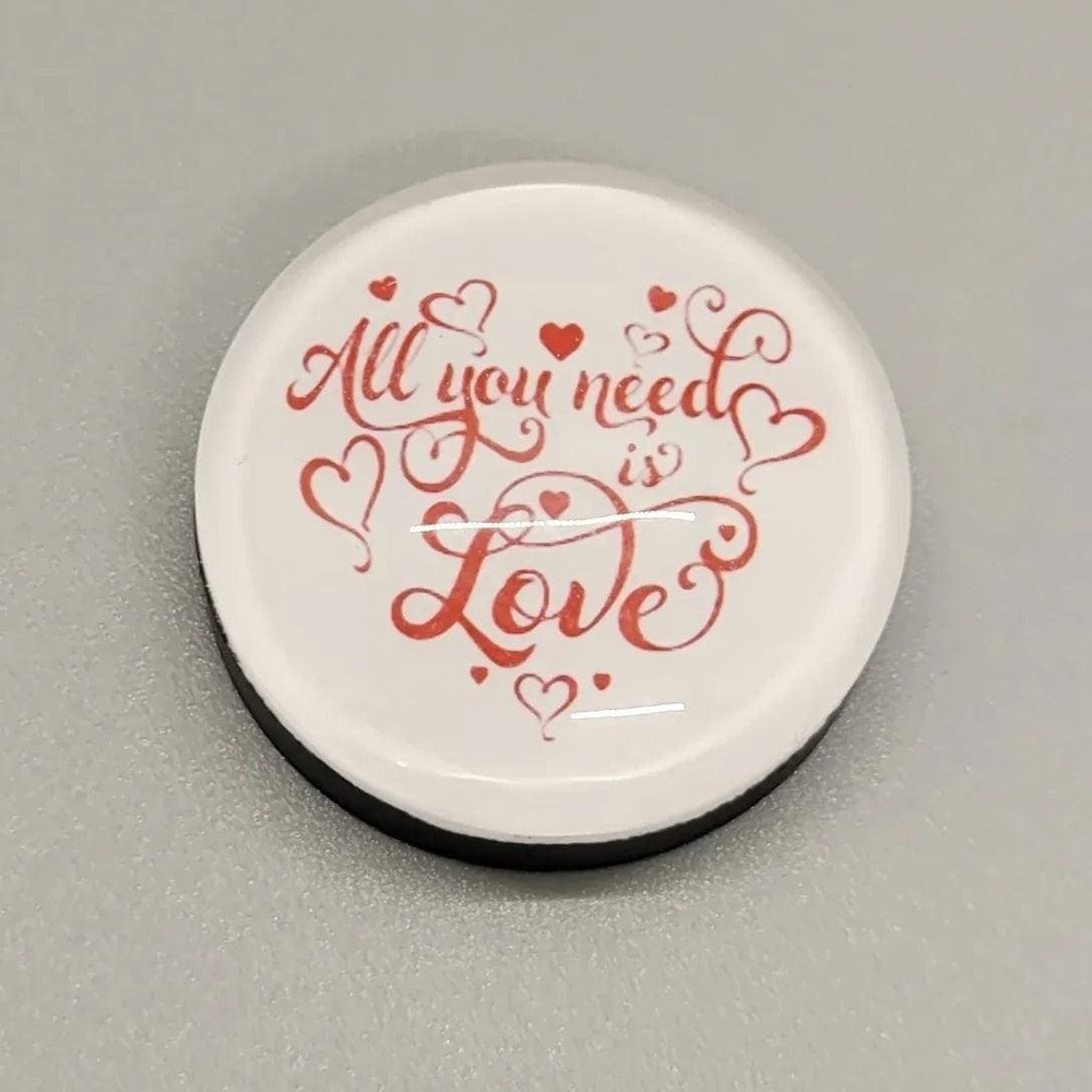Love Magnet 1 Inch Round Heavy Duty All You Need Is Love Magnetic Gift for Home
